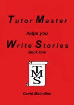 Image of Tutor Master Helps You Write Stories by David Malindine Paperback