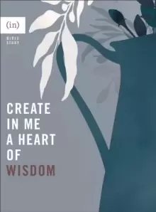 Image of Create in Me a Heart of Wisdom