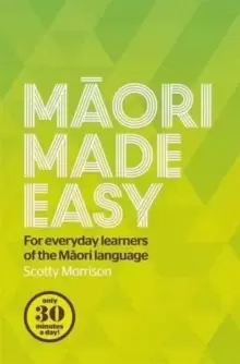 Image of Maori Made Easy : For Everyday Learners of the Maori Language