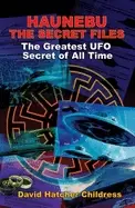 Image of haunebu the secret files the greatest ufo secret of all time