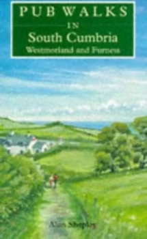 Image of Pub Walks in South Cumbria Westmorland and Furness by Alan Shepley Paperback