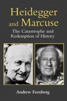 Image of Heidegger Marcuse and Technology by Andrew Feenberg Book