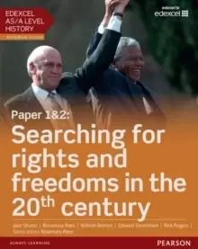 Image of Edexcel AS/A Level History, Paper 1&2: Searching for rights and freedoms in the 20th century Student Book + ActiveBook
