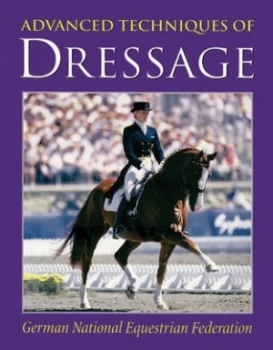 Image of Advanced Techniques of Dressage by Deutsche Reiterliche Vereinigung Hardback