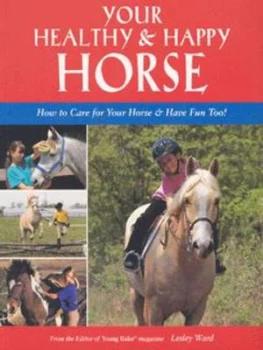 Image of Your healthy & happy horse by Lesley Ward