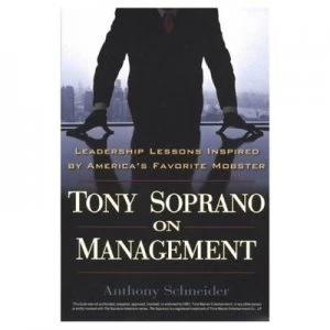 Image of Tony Soprano on Management by Anthony Schneider Book