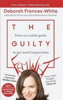 Image of The guilty feminist by Deborah Frances-White