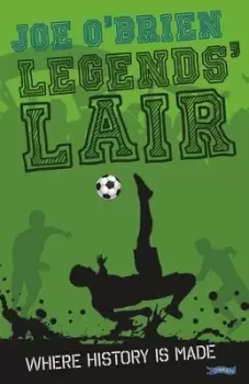 Image of Legends lair by Joe O'Brien