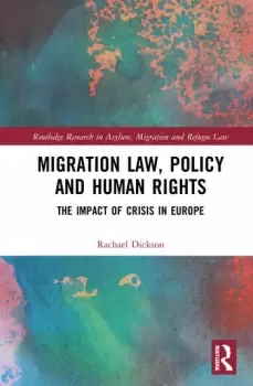 Image of Migration Law Policy and Human Rights The Impact of Crisis in Europe