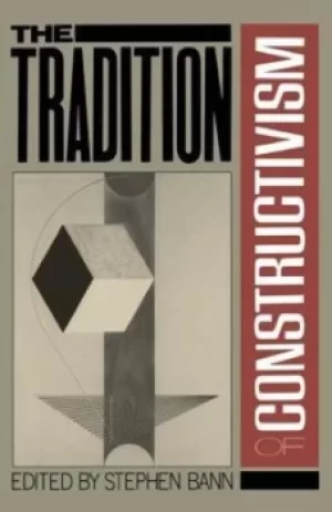 Image of The Tradition of constructivism by Stephen Bann