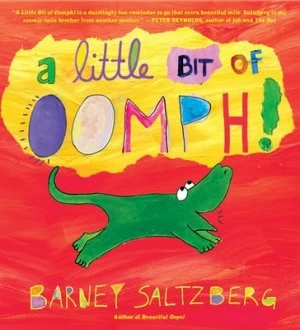 Image of A Little Bit of Oomph by Barney Saltzberg Hardback
