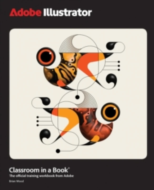 Image of Adobe Illustrator Classroom in a Book 2025 Release Paperback / softback