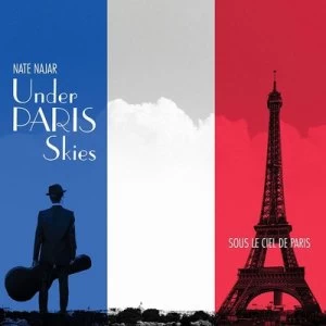 Image of Under Paris Skies by Nate Najar CD Album