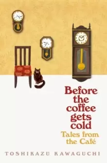 Image of Tales from the Cafe : Before the Coffee Gets Cold