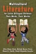 Image of multicultural literature for latino bilingual children their words their wo