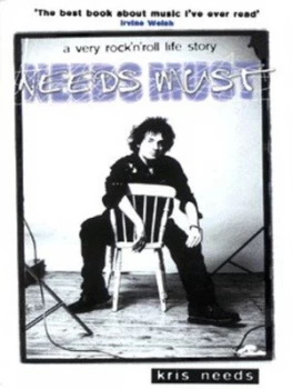Image of Needs Must by Kris Needs Book