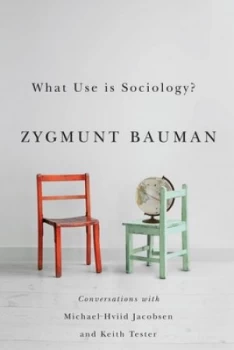 Image of What Use Is Sociology by Zygmunt Bauman Book