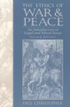 Image of The ethics of war and peace by Paul Christopher