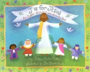 Image of J is for Jesus by Debbie Trafton O'Neal