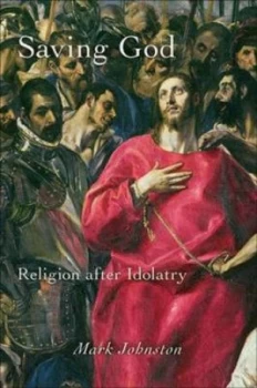 Image of Saving God by Mark Johnston Paperback
