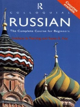 Image of Colloquial Russian by Svetlana Le Fleming and Susan E Kay Paperback