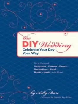 Image of The DIY wedding by Kelly Bare
