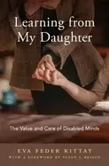 Image of learning from my daughter the value and care of disabled minds