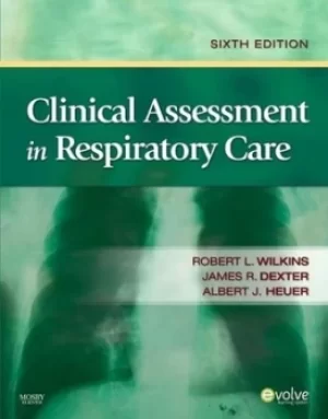 Image of Clinical assessment in respiratory care by Robert L Wilkins