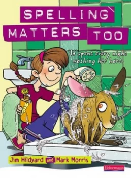 Image of Spelling Matters Too Student Book by Mr Mark Morris Book