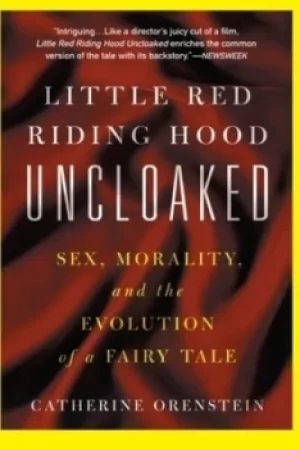 Image of Little Red Riding Hood uncloaked by Catherine Orenstein