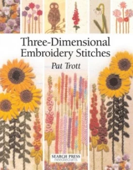 Image of Three-Dimensional Embroidery Stitches by Pat Trott Paperback