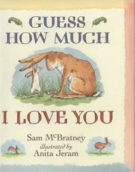 Image of Guess How Much I Love You by Sam Mcbratney Hardback