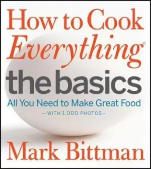 Image of How To Cook Everything The Basics by Mark Bittman