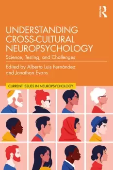 Image of Understanding Cross-Cultural NeuropsychologyScience Testing and Challenges