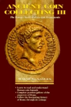 Image of ancient coin collecting iii the roman world politics and propaganda