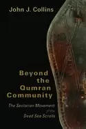 Image of beyond the qumran community the sectarian movement of the dead sea scrolls