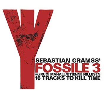 image of Sebastian Gramss' Fossile 3 - 16 Tracks to Kill Time CD