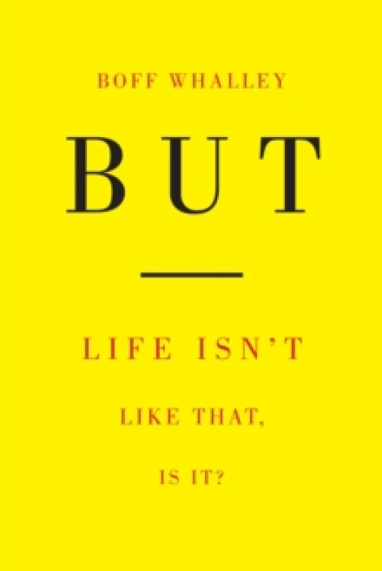 Image of But : Life Isn't Like That, Is It? Paperback / softback