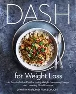 Image of dash for weight loss an easy to follow plan for losing weight increasing en