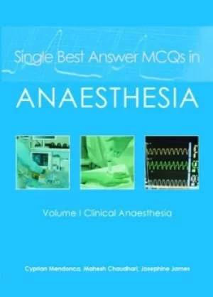 Image of Single best answer MCQs in anaesthesia by Cyprian Mendonca