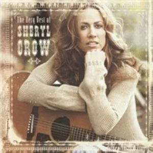 image of Sheryl Crow The Very Best Of Sheryl Crow CD