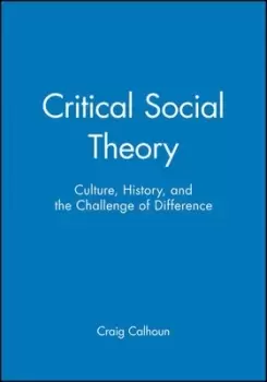 Image of Critical Social Theory by Craig Calhoun