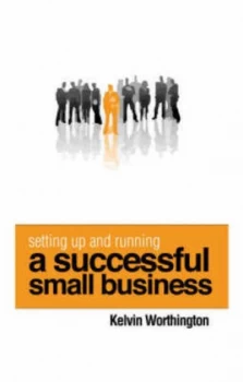 Image of Setting up and Running a Successful Small Business by Kelvin Worthington Book
