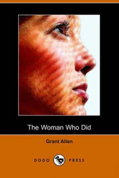 Image of The Woman Who Did dodo Press by Grant Allen Paperback