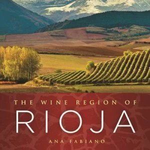 Image of The Wine Region of Rioja by Ana Fabiano Hardback