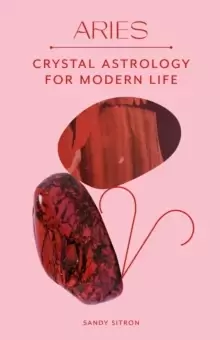 Image of Aries : Crystal Astrology for Modern Life