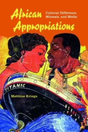Image of African appropriations by Matthias Krings