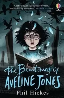 Image of The Bewitching of Aveline Jones : The second spellbinding adventure in the Aveline Jones series