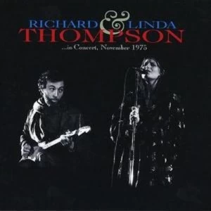 Image of In Concert November 1975 by Richard Thompson CD Album