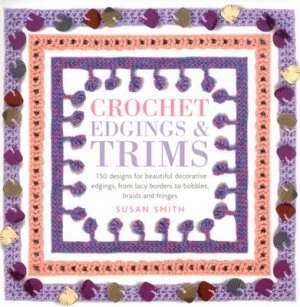 Image of Crochet Edgings and Trims by Susan Smith Book